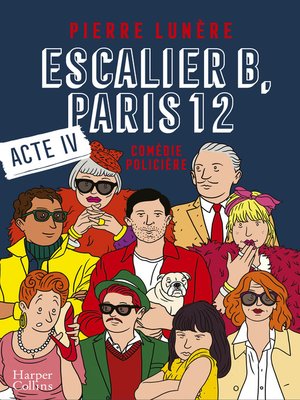 cover image of Escalier B, Paris 12--Acte 4